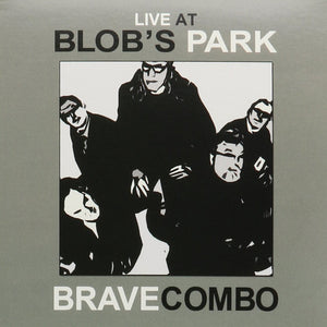 Brave Combo : Live At Blob's Park (CD, Album)