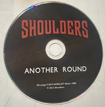 Load image into Gallery viewer, Shoulders (2) : Another Round (CD, Album)
