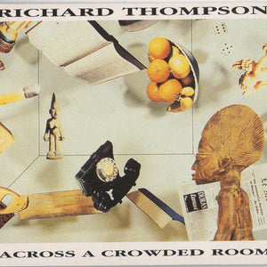 Richard Thompson : Across A Crowded Room (CD, Album, Unofficial, Dig)