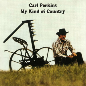 Carl Perkins : My Kind of Country (CD, Album)