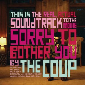 The Coup : This Is The Real, Actual Soundtrack To The Movie Sorry To Bother You By The Coup (LP, Album, Whi)