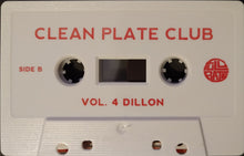 Load image into Gallery viewer, Dillon* : Clean Plate Club Vol. 4 (Cass, Album, Ltd)
