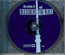 Load image into Gallery viewer, Various : The Corner of Bleecker and the Blues (CD, Comp, Mono, Smplr)
