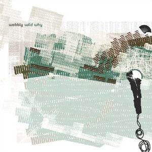 Wobbly : Wild Why (CD, Album)