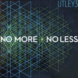 UTLEY3 : No More No Less (LP)