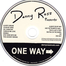 Load image into Gallery viewer, Danny Ross (14) : One Way (CD, Album)

