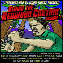 Load image into Gallery viewer, J The Sarge And DJ Itchie Fingaz : Behind The Redwood Curtain (CD, Mixed, Car)
