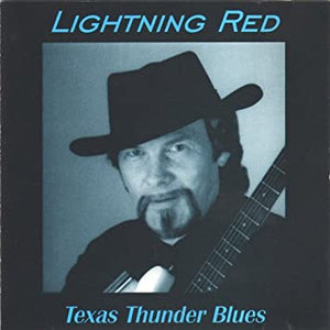 Lightnin' Red : Texas Thunder Blues (CD)