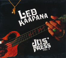Load image into Gallery viewer, Led Kaapana* : Jus' Press Vol. 2 (CD, Album)
