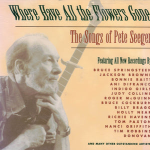 Various : Where Have All The Flowers Gone - The Songs Of Pete Seeger (2xCD, Album)