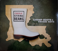 Load image into Gallery viewer, Creole String Beans : Shrimp Boots &amp; Vintage Suits (CD, Album)
