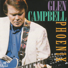 Load image into Gallery viewer, Glen Campbell : Phoenix (CD, Album, Comp)
