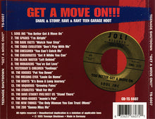 Load image into Gallery viewer, Various : Get A Move On!!! (Snarl &amp; Stomp, Rave &amp; Rant Teen Garage Hoot) (CD, Comp)

