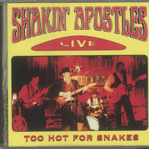 Shakin' Apostles : Too Hot For Snakes (CD, Album)