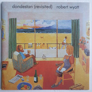 Robert Wyatt : Dondestan (Revisited) (CD, Album, Enh, RE, RM)