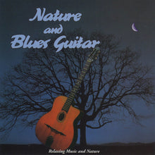 Load image into Gallery viewer, Unknown Artist : Nature And Blues Guitar (CD)
