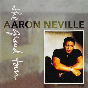 Aaron Neville : The Grand Tour (CD, Album, Club)