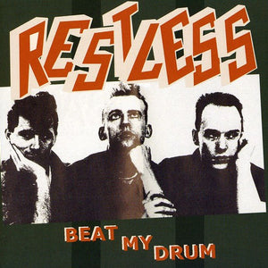 the album cover for Restless - Beat My Drum [Import]