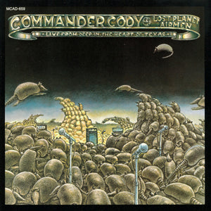 Commander Cody And His Lost Planet Airmen : Live From Deep In The Heart Of Texas (CD, Album, RE)