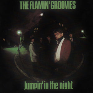 The Flamin' Groovies : Jumpin' In The Night (CD, Album, RE, RM)