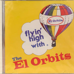 The El Orbits : Flyin' High With The El Orbits (CD)