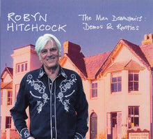 Load image into Gallery viewer, Robyn Hitchcock : The Man Downstairs: Demos &amp; Rarities (CD, Album, Ltd)

