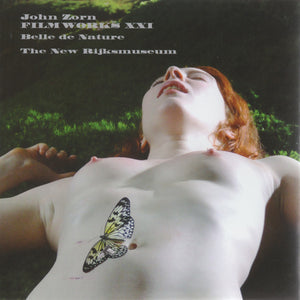 John Zorn : Filmworks XXI: Belle De Nature And The New Rijksmuseum (CD, Album)