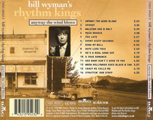 Load image into Gallery viewer, Bill Wyman's Rhythm Kings : Anyway The Wind Blows (CD, Album)
