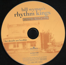 Load image into Gallery viewer, Bill Wyman's Rhythm Kings : Anyway The Wind Blows (CD, Album)
