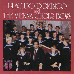 Placido Domingo And Die Wiener Sängerknaben, Wiener Symphoniker : Placido Domingo And The Vienna Choir Boys (CD, Album, RE)