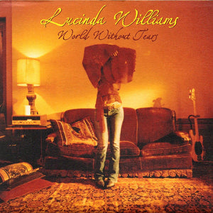 Lucinda Williams : World Without Tears (HDCD, Album, Dig)