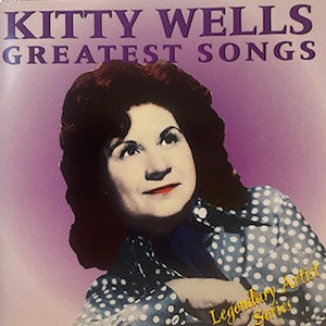 Kitty Wells : Greatest Songs (CD, Comp)