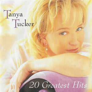 Tanya Tucker : 20 Greatest Hits (HDCD, Comp, Club)