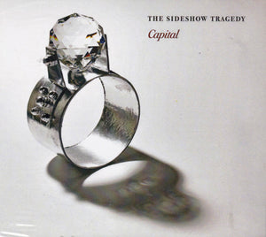 The Sideshow Tragedy : Capital (CD, Album)