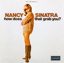 Load image into Gallery viewer, Nancy Sinatra : How Does That Grab You? (CD, Album, RE)
