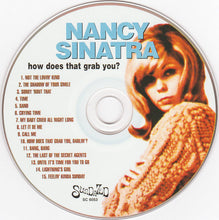 Load image into Gallery viewer, Nancy Sinatra : How Does That Grab You? (CD, Album, RE)
