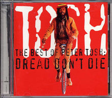 Load image into Gallery viewer, Peter Tosh : The Best Of Peter Tosh: Dread Don&#39;t Die (CD, Album, Comp, RM)
