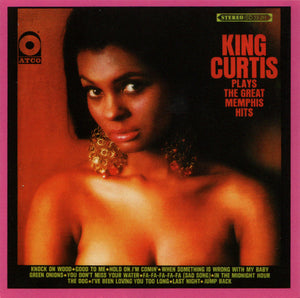 King Curtis : King Curtis Plays The Great Memphis Hits / King Size Soul (CD, Comp, RM)