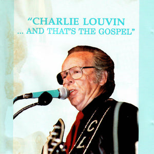 Charlie Louvin : ….And That's The Gospel (CD, Album)