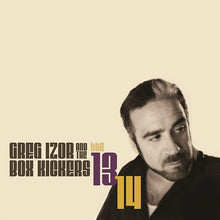 Load image into Gallery viewer, Greg Izor And The Box Kickers* : The 13 14 (CD, Album)
