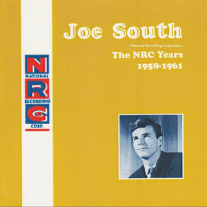 Joe South : The NRC Years 1958-1961 (CD, Comp)