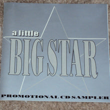 Load image into Gallery viewer, Big Star : A Little Big Star (CD, Comp, Num, Promo, Smplr)
