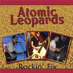 the album cover for Atomic Leopards - Rockin Fix