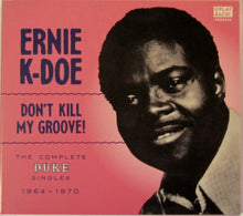 Load image into Gallery viewer, Ernie K-Doe : Don't Kill My Groove "The Complete Duke Singles 1964-1970" (CD, Comp, Dig)
