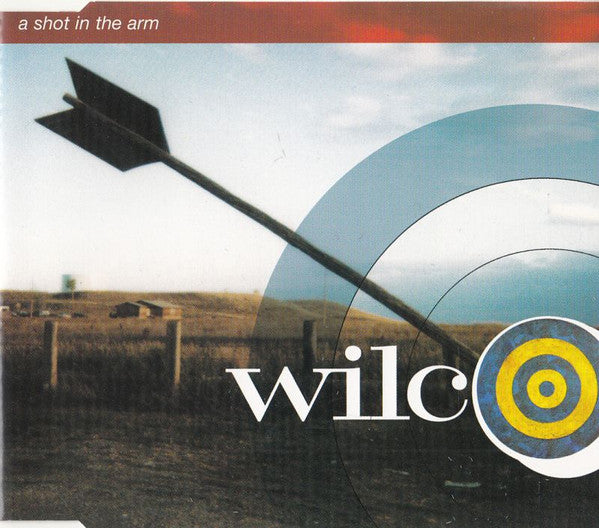 Wilco : A Shot In The Arm (CD, Single, CD1)