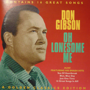 Don Gibson : Oh Lonesome Me (CD, Album, RE)