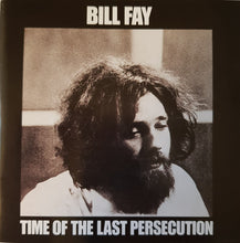 Load image into Gallery viewer, Bill Fay : Time Of The Last Persecution (CD, Album, RE, RM)
