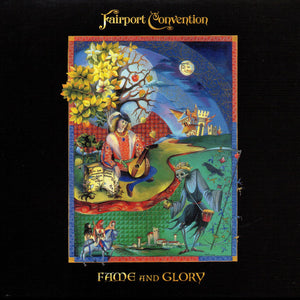 Fairport Convention : Fame And Glory (CD, Album, Comp, RE)