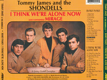 Load image into Gallery viewer, Tommy James &amp; The Shondells : Hanky Panky / I Think We&#39;re Alone Now (CD, Comp)
