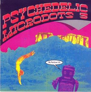 Various : Psychedelic Microdots 3: My Rainbow Life (CD, Comp)